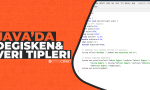 Java'da Veri Tipleri ve Değişken Tanımlama