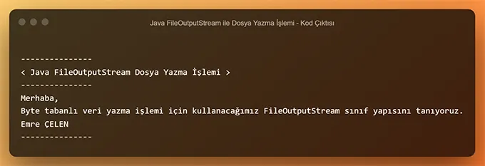 FileOutputStream ile Dosya Yazma İşlemi
